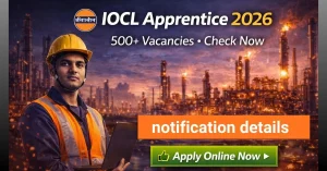 IOCL Apprentice 2026: 500+ Posts Open